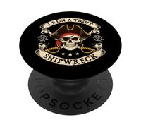 I Run A Tight Shipwreck - Buccaneer Freebooter Pirate PopSockets Adhesive PopGrip