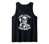 I Run A Tight Shipwreck Captain Tank Top