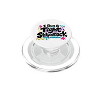 I Run A Tight Shipwreck Funny Saying Wreck Mom Dad Gift PopSockets PopGrip for MagSafe