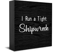 I Run A Tight Shipwreck Home Office Decor Wooden Box Sign, Decorative Positive Office Desk Accessories Wood Plaque Wood Table Sign For Tv Cabinet Shelf 5 X 5 Inch