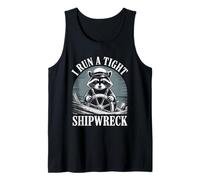 I Run A Tight Shipwreck Raccoon Tank Top