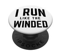 I Run Like the Winded Funny Runners Joggers PopSockets Adhesive PopGrip