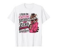 I Run On Caffeine Sarcasm and Zero Tolerance for Stupidity Value Graphic T-Shirt