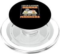 I Run On Classroom Drama And Dry-Ease Markers Paraeducators PopSockets PopGrip for MagSafe