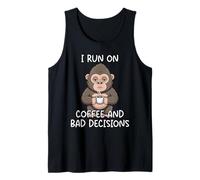 I Run On Coffee and Bad Decisions Tank Top