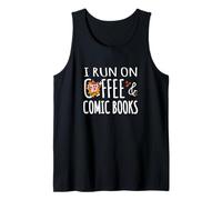 I Run On Coffee & Comic Books Collector Graphic Novel Reader Tank Top