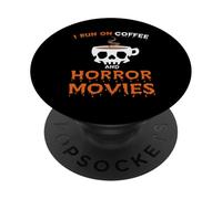 I Run on Coffee & Horror Movies Halloween Coffee Spice PopSockets Adhesive PopGrip