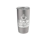 I Run On Coffee & Sarcasm Coffee Lover Stainless Steel Insulated Tumbler