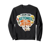 I Run On Ketones And Jesus Christ Christian Ketogenic Keto Sweatshirt