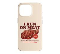 I Run On Meat Carbs Conspiracy Funny Keto Carnivore BBQ Case for iPhone 16 Pro