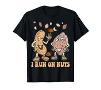 I Run On Nuts I love Nuts I Heart Nuts Vegetarian Veggy Diet T-Shirt