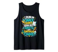 I Run On Snack Counts Sign Out Sheets & Mayhem Tank Top