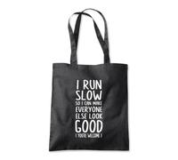 I Run Slow Everone Look Good Tote Shopping Bag 10 Litres Capacity 42 x 38cm