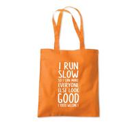 I Run Slow Everone Look Good Tote Shopping Bag 10 Litres Capacity 42 x 38cm