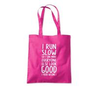 I Run Slow Everone Look Good Tote Shopping Bag 10 Litres Capacity 42 x 38cm