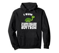 I RUN SLOWER THAN A HERD OF TURTLES Pullover Hoodie