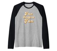 I Run Therefore I Am Jogging Jogger Runner Running Lover Raglan Baseball Tee
