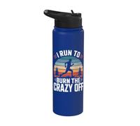 I Run to Burn The Crazy Off Stainless Steel Insulated Water Bottle