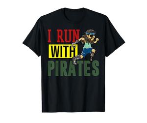 I Run With Pirates Funny Pirate Race Running Runner Gift T-Shirt