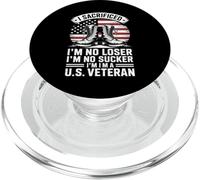 I Sacrificed I'm No Loser I'm No Sucker I'm a U.S. Veteran PopSockets PopGrip for MagSafe