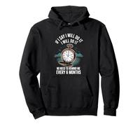 I Said I'll Do It No Need To Remind Me Every 6Months- Pullover Hoodie