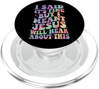 I Said It's Fine But I Meant Jesus Will Hear About This PopSockets PopGrip for MagSafe