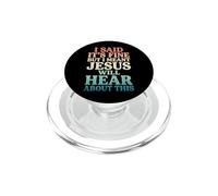 I Said It's Fine But I Meant Jesus Will Hear About This PopSockets PopGrip for MagSafe