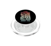 I Said It's Fine But I Meant Jesus Will Hear About This PopSockets PopGrip for MagSafe