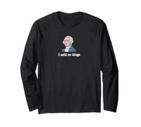 I Said no Kings Long Sleeve T-Shirt