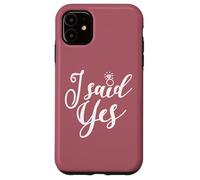 I said Yes, Bachelorette Party Bridal Party Matching Wedding Case for iPhone 11