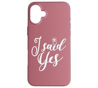 I said Yes, Bachelorette Party Bridal Party Matching Wedding Case for iPhone 16 Plus