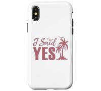 I said Yes, Bachelorette Party Bridal Party Matching Wedding Case for iPhone X/XS