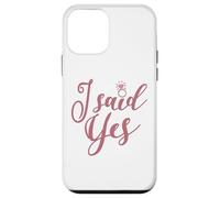 I Said Yes Bachelorette Party Bridal Shower Wedding Bride Case for iPhone 12 mini