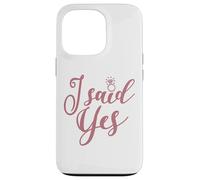 I Said Yes Bachelorette Party Bridal Shower Wedding Bride Case for iPhone 13 Pro