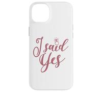 I Said Yes Bachelorette Party Bridal Shower Wedding Bride Case for iPhone 14 Plus