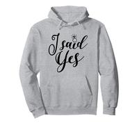 I Said Yes, Bachelorette Party, Bridal, Wedding, Matching Pullover Hoodie