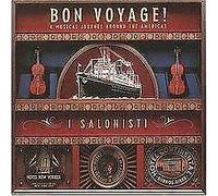 I Salonisti - Bon Voyage! - A Musical Journey around the Americans