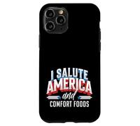 I Salute America and Comfort Foods Patriotic Foodie Case for iPhone 11 Pro