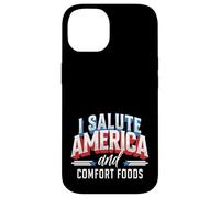 I Salute America and Comfort Foods Patriotic Foodie Case for iPhone 14