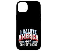 I Salute America and Comfort Foods Patriotic Foodie Case for iPhone 14 Plus