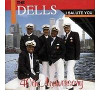 I Salute You (40th Anniversary) by The Dells (1992-07-14)
