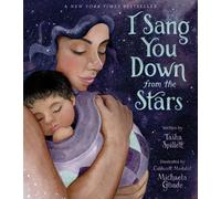 I Sang You Down from the Stars