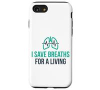 I Save Breaths For A Living Funny NICU Nurse Case for iPhone SE (2020) / 7/8