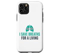 I Save Breaths For A Living Funny Nurse NICU Case for iPhone 11 Pro