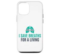 I Save Breaths For A Living Funny Nurse NICU Case for iPhone 12/12 Pro