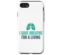 I Save Breaths For A Living Funny Nurse NICU Case for iPhone SE (2020) / 7/8