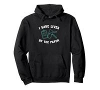 I Save Lives By The Paper Funny Medical Scriber Scribe Squad Pullover Hoodie