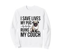 I Save Lives My Pug Ruins My Couch Nurse Sweatshirt