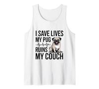 I Save Lives My Pug Ruins My Couch Nurse Tank Top