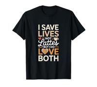 I Save Lives Not Lattes But I Do Both Pumpkin Spice Nurse T-Shirt